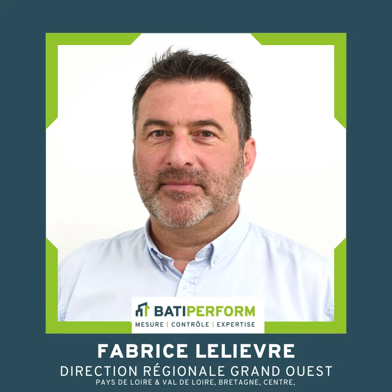 Fabrice Lelievre Direction Régionale Ouest Batiperform Nantes